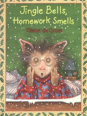 cover image of Jingle Bells, Homework Smells
